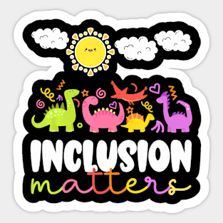 Inclusion Matters Special Education Teacher Kids Equality Sticker